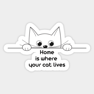 Home is where your cat lives Sticker